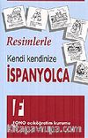 Resimlerle Kendi Kendinize İspanyolca