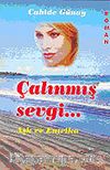 Çalınmış Sevgi Aşk ve Entrika