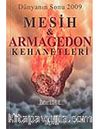 Dünyanın Sonu 2009 / Mesih & Armagedon Kehanetleri