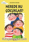 Nerede Bu Çocuklar?