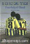 Fenerbahçeli Olmak