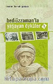 Bediüzzaman'la Yaşayan Öyküler / 1