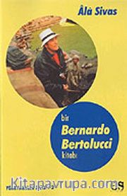 Bir Bernardo Bertolucci Kitabı