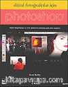 Dijital Fotoğrafçılar İçin Photoshop