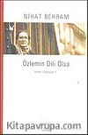 Özlemin Dili Olsa & Yazılar Söyleşiler 1