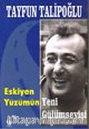 Eskiyen Yüzümün Yeni Gülümseyişi
