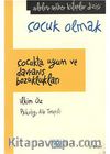 Çocukta Uyum ve Davranış Bozuklukları