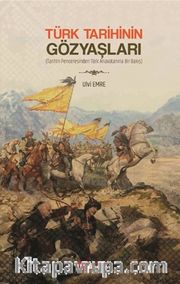 Türk Tarihinin Gözyaşları