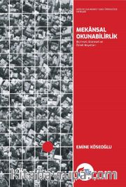 Mekansal Okunabilirlik: Biçimsel, Dizimsel ve Öznel Boyutları