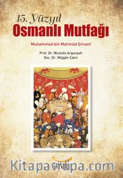 15. Yüzyıl Osmanlı Mutfağı
