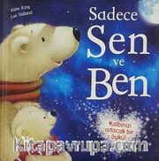 Sadece Sen ve Ben