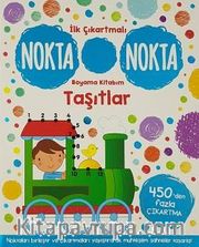 İlk Çıkartmalı Nokta Nokta Boyama Kitabım Taşıtlar