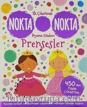 İlk Çıkartmalı Nokta Nokta Boyama Kitabım Prensesler