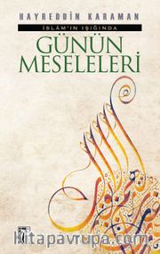 İslam'ın Işığında Günün Meseleleri 