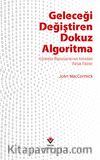 Geleceği Değiştiren Dokuz Algoritma & Günümüz Bilgisayarlarının Ardındaki  Parlak Fikirler