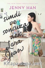 Şimdi ve Sonsuza Dek, Lara Jean (Ciltli)
