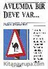 Avlumda Bir Deve Var