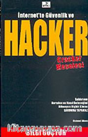 İnternet'te Güvenlik ve HACKER Cracker Meselesi