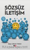 Sözsüz İletişim & Müşteri İlişkileri Yönetiminin Sessiz Dili