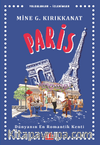 Paris / Yolculuklar / İzlenimler 1 & Dünyanın En Romantik Kenti  