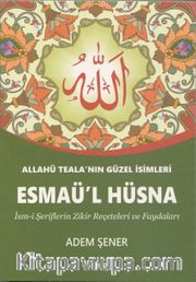 Allahü Tealanın En Güzel İsimleri Esmaü'l Hüsna