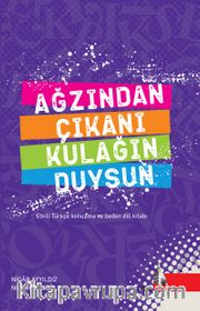 Ağzından Çıkanı Kulağın Duysun