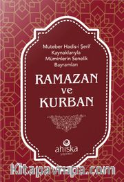 Muteber Hadis-i Şerif Kaynaklarıyla Müminlerin Senelik Bayramları