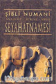 Anadolu - Suriye - Mısır Seyahatnamesi