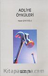 Adliye Öyküleri