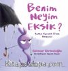 Benim Neyim Eksik?