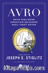 Avro & Ortak Para Birimi Avrupa’nın Geleceğini Nasıl Tehdit Ediyor