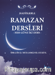 Hadislerle Ramazan Dersleri <br /> Her Güne İki Ders