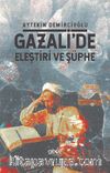 Gazali’de Eleştiri ve Şüphe