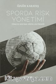Sporda Risk Yönetimi <br /> Türkiye Hentbol Süper Ligi Örneği