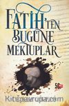 Fatih’ten Bugüne Mektuplar 