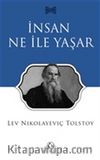 İnsan Ne ile Yaşar