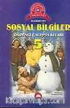 Sosyal Bilgiler/Öğr.Çalış.Kit.İlköğretim 5