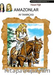 Amazonlar <br /> Ay Tanrıçası