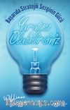 Yaratıcı Olabilirsiniz & Başarıda Stratejik Sezginin Gücü