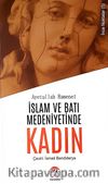 İslam ve Batı Medeniyetlerinde Kadın / İnce Noktalar 5