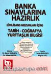 Banka Sınavlarına Hazırlık Önlisans Mezunları İçin Tarih-Coğrafya-Yurttaşlık Bilgisi