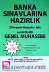 Banka Sınavlarına Hazırlık Üniversite Mezunları İçin Alan Bilgisi Genel Muhasebe