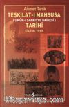 Teşkilat-ı Mahsusa Tarihi Cilt 2: 1917 & Umur-ı Şarkiyye Dairesi