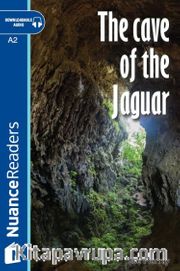 The Cave of the Jaguar +Audio (A2) Nuance Readers L.3
