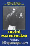 Hikmet Kıvılcımlı ve Fatma Nudiye Yalçı'da Tarihi Materyalizm