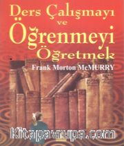 Ders Çalışmayı ve Öğrenmeyi Öğretmek