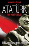 Atatürk ve Türk Milliyetçiliği