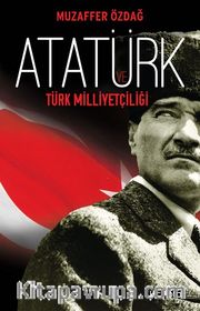 Atatürk ve Türk Milliyetçiliği