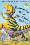 Dinozorlar Okula Nasıl Gider?