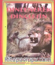 Dinlenerek Dinçleşin